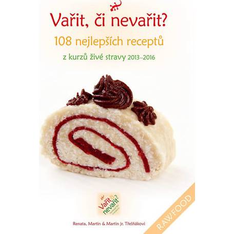 Vařit, či nevařit? 108 nejlepších receptů - -